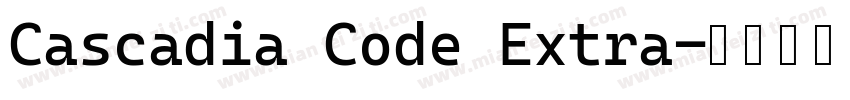 Cascadia Code Extra字体转换